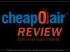 Revealing the Truth: CheapOair Detailed Reviews for Savvy Travelers